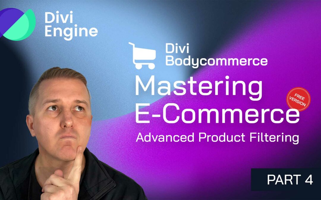 Mastering E-commerce with Divi BodyCommerce – Part 4: Advanced Product Filtering with Ajax