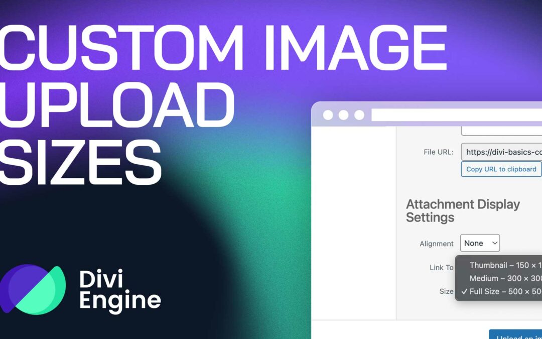 Adding custom image upload sizes in Divi and WordPress