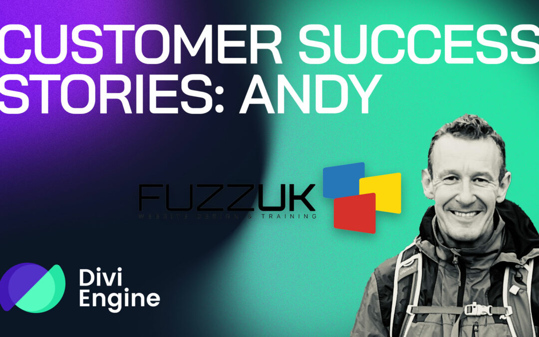 Empowering Design with Divi – A Conversation with Andy of FuzzUK