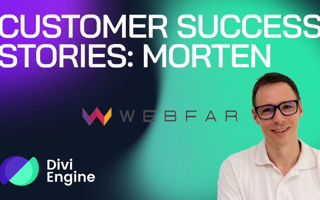 Unlocking Digital Success with Divi Engine: Morten’s Entrepreneurial Journey