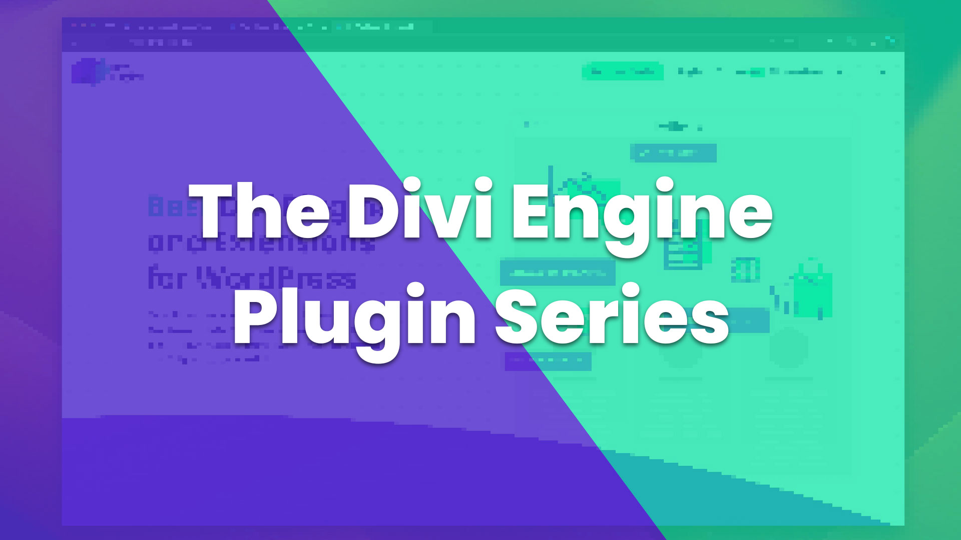 *NEW* Divi Engine Plugin Tutorial Series: Making the most of your Membership