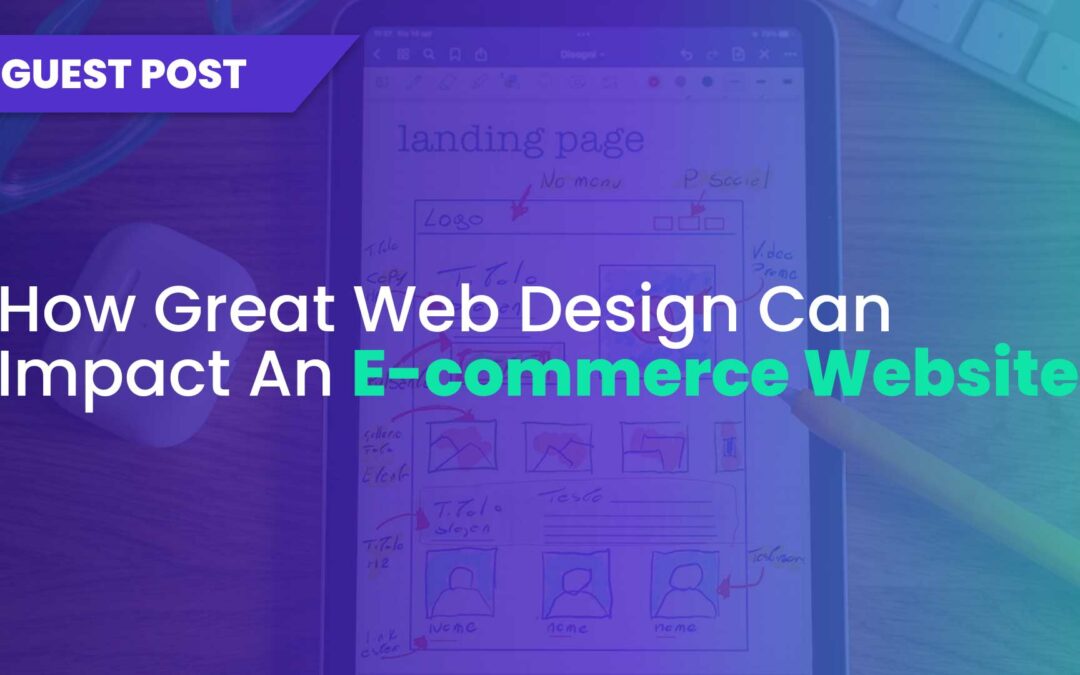 How Great Web Design Can Impact An E-commerce Website