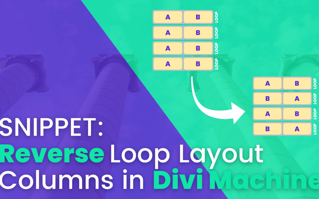 How to Reverse Loop Layout Columns in Divi Machine